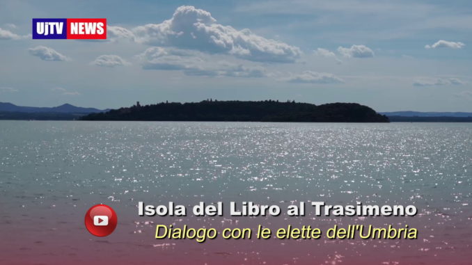 Isola del Libro Trasimeno ha dialogato con le elette dell'Umbria